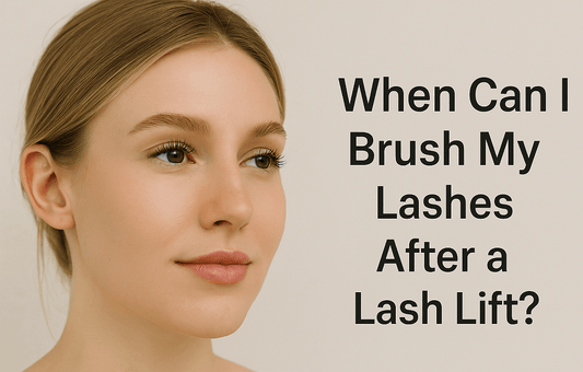 When Can I Brush My Lashes After a Lash Lift?